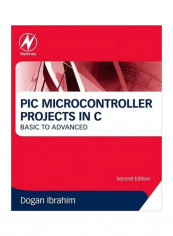 PIC Microcontroller Projects In C : Basic To Advanced Paperback reviews PIC Microcontroller Projects In C : Basic To Advanced Paperback
