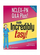 Nclex-Pn Q&A Plus! Made Incredibly Easy! Paperback English by Ms. Leigh - 2017 reviews Nclex-Pn Q&A Plus! Made Incredibly Easy! Paperback English by Ms. Leigh - 2017