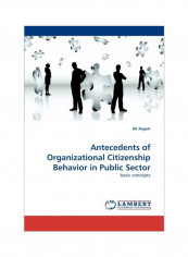 Antecedents Of Organizational Citizenship Behavior In Public Sector Paperback