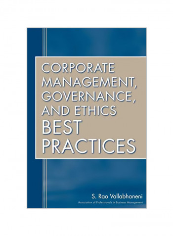 Corporate Management, Governance, and Ethics Best Practices Hardcover