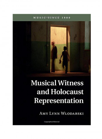 Musical Witness And Holocaust Representation Hardcover