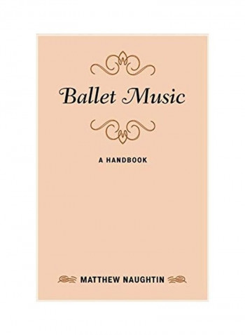 Ballet Music Hardcover English by Matthew Naughtin