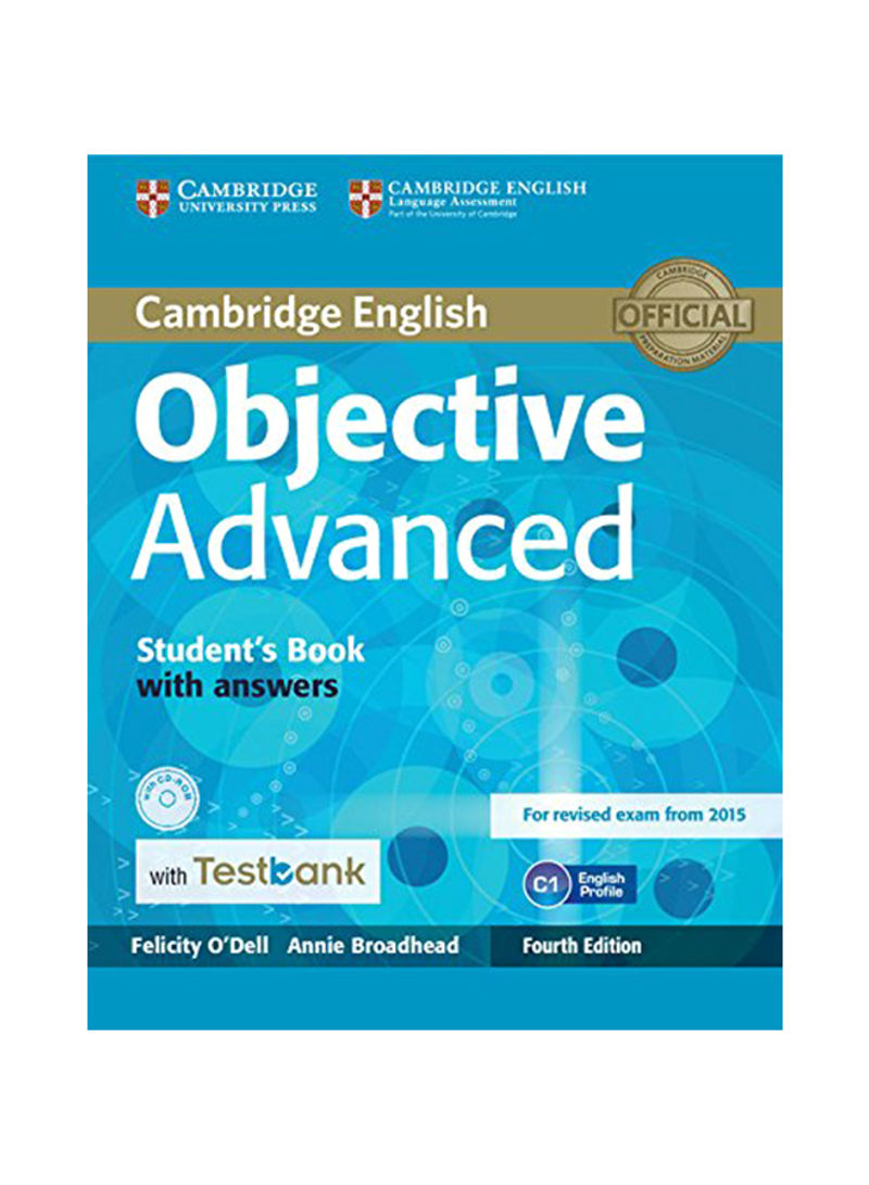 Objective Advanced Student's Book With Answers With Testbank [With CDROM] Paperback 4th Edition