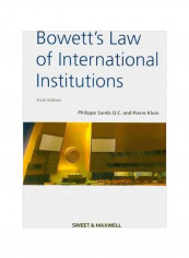 Bowett's Law Of International Institutions Paperback 6