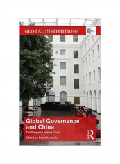 Global Governance and China : The Dragon's Learning Curve Paperback