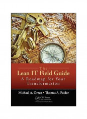 The Lean It Field Guide: A Roadmap For Your Transformation Paperback