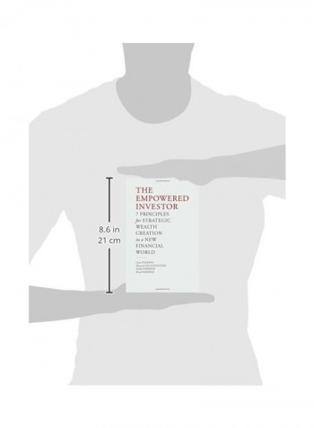 The Empowered Investor: 7 Strategic Principles For Wealth Creation In A New Financial World Hardcover
