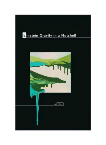 Einstein Gravity In A Nutshell Hardcover