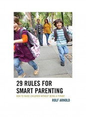 29 Rules For Smart Parenting Hardcover English by Rolf Arnold