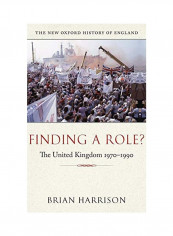Finding A Role?: The United Kingdom 1970-1990 Hardcover