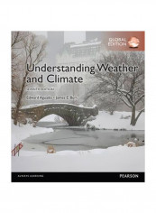 Understanding Weather And Climate Paperback 7