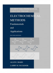 Student Solutions Manual To Accompany Electrochemical Methods Paperback 2nd