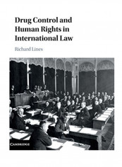 Drug Control And Human Rights In International Law Hardcover