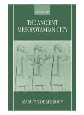The Ancient Mesopotamian City Paperback