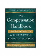 The Compensation Handbook: A State-of-the-art Guide To Compensation Strategy And Design Hardcover 6