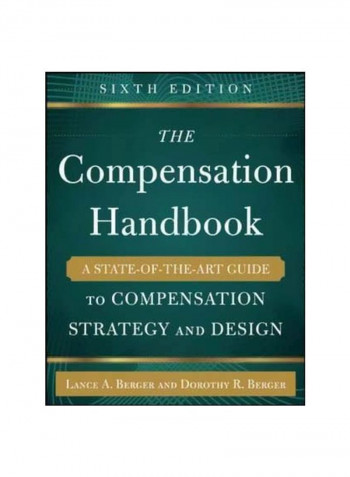 The Compensation Handbook: A State-of-the-art Guide To Compensation Strategy And Design Hardcover 6