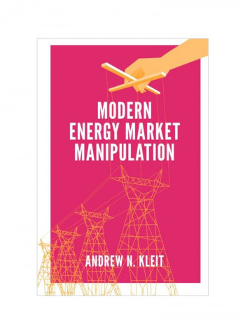 Modern Energy Market Manipulation Hardcover