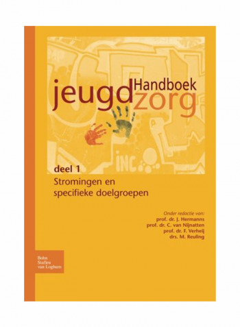 Handboek Jeugdzorg Deel 1: Stromingen En Specifieke Doelgroepen Paperback