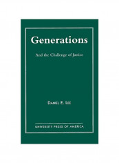 Generations: And The Challenge Of Justice Paperback