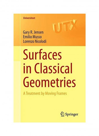 Surfaces In Classical Geometries Paperback English by Gary R. Jensen