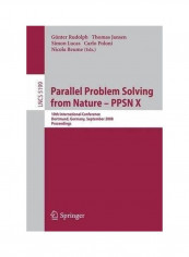 Parallel Problem Solving from Nature - PPSN X: 10th International Conference Dortmund, Germany, September 13-17, 2008 Proceedings Paperback English by Gunter Rudolph