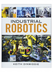 Industrial Robotics Paperback New Edition