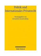 Politik Und Internationales Privatrecht Paperback