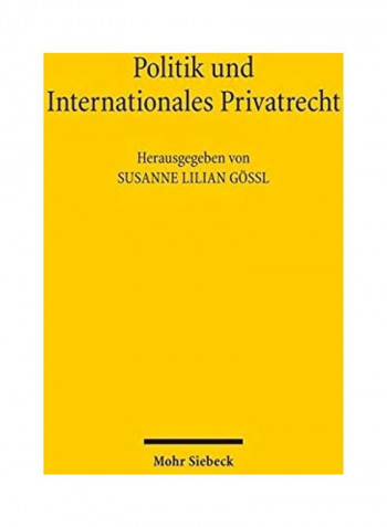 Politik Und Internationales Privatrecht Paperback