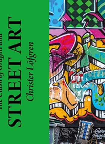 The Clash Of Graffiti And Street Art Paperback