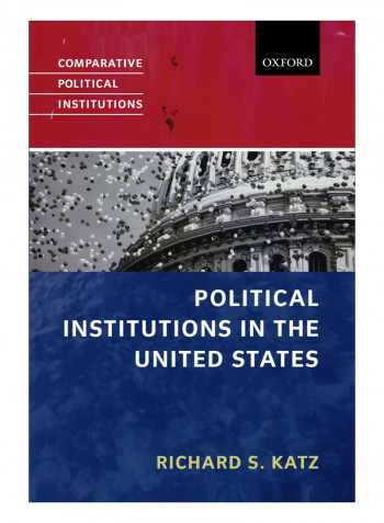 Political Institutions In The United States Paperback