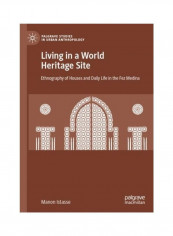 Living In A World Heritage Site Hardcover English by Manon Istasse