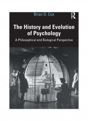 The History And Evolution Of Psychology: A Philosophical And Biological Perspective Paperback English by Brian D. Cox