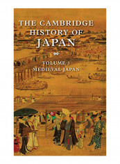 The Cambridge History Of Japan Volume 3: Medieval Japan Hardcover