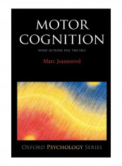 Motor Cognition Paperback 1st
