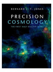 Precision Cosmology Hardcover