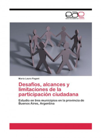Desafios, Alcances Y Limitaciones De La Participacion Ciudadana Paperback