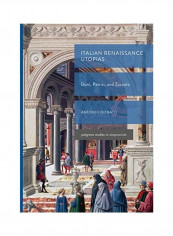 Italian Renaissance Utopias Hardcover English by Antonio Donato