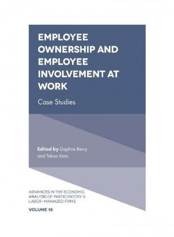 Employee Ownership And Employee Involvement At Work: Case Studies Hardcover English by Daphne Berry