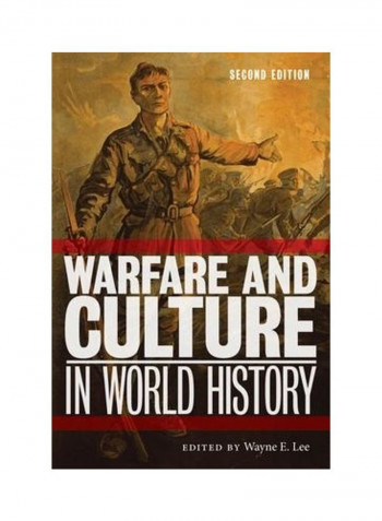 Warfare And Culture In World History, Second Edition Hardcover