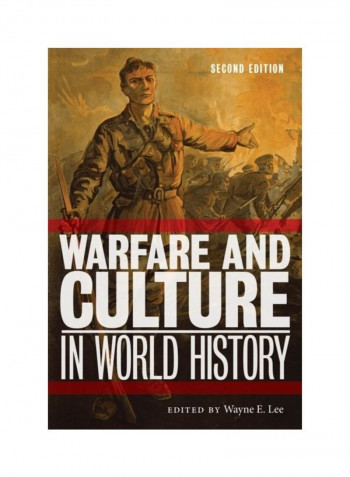 Warfare And Culture In World History, Second Edition Hardcover