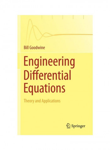 Engineering Differential Equations: Theory And Applications Hardcover English by Bill Goodwine - 2010