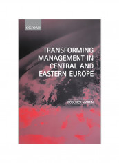 Transforming Management in Central and Eastern Europe Paperback