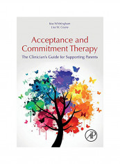 Acceptance And Commitment Therapy Paperback English by Koa Whittingham