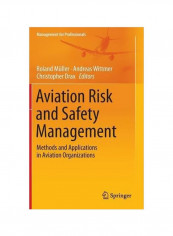 Aviation Risk And Safety Management: Methods And Applications In Aviation Organizations Hardcover