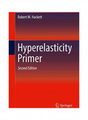 Hyperelasticity Primer Hardcover English by Robert M. Hackett