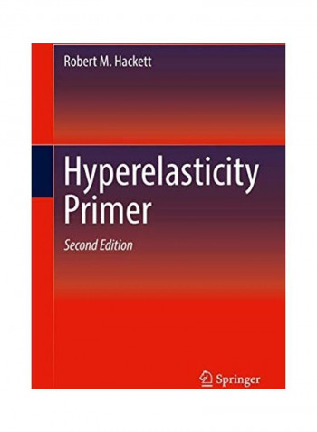 Hyperelasticity Primer Hardcover English by Robert M. Hackett