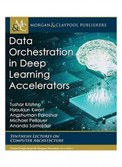 Data Orchestration in Deep Learning Accelerators Hardcover English by Tushar Krishna