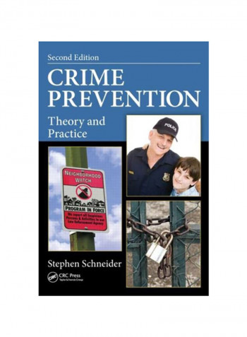 Crime Prevention: Theory And Practice Hardcover 2