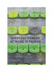 Everyday Gender At Work In Taiwan Hardcover