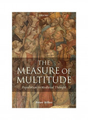 The Measure Of Multitude : Population In Medieval Thought Paperback